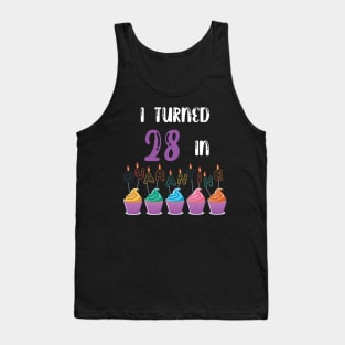 I Turned 28 In Quarantine funny idea birthday t-shirt Tank Top